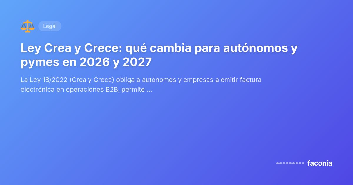 Ley Crea y Crece: qué cambia para autónomos y pymes en 2026 y 2027 ...