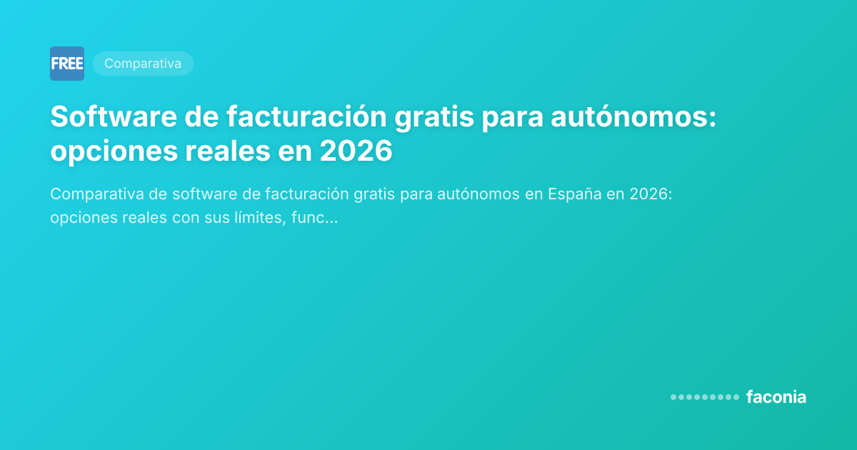 Software de facturación gratis para autónomos: opciones reales en 2026